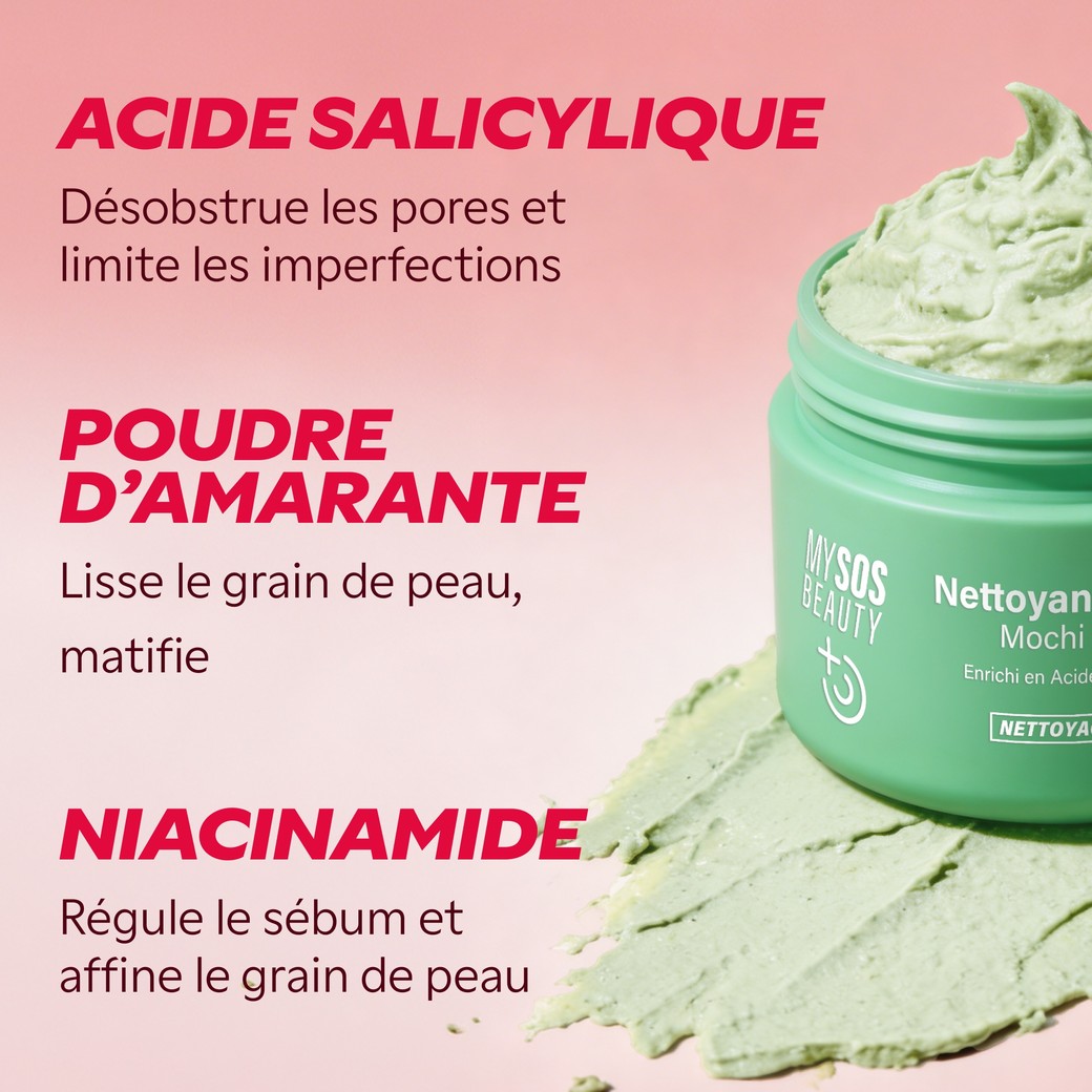 Ingrédients du nettoyant Mochi : acide salicylique, poudre d'amarante, niacinamide